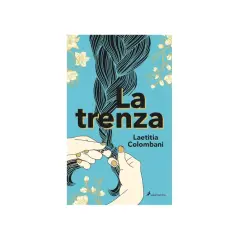 Portada del libro "La trenza" de Laetitia Colombani. Manos trenzando cabello negro sobre fondo azul con flores.
