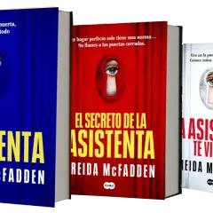 Tres libros de Freida McFadden: "La Asistenta", "El Secreto de la Asistenta" y "La Asistenta te Vigila".