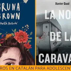 Dos portadas de libros en catalán para adolescentes: "Bruna Brown" con flores y "La noia de la caravana" con una caravana misteriosa.