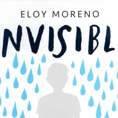 Resumen de "Invisible" de Eloy Moreno: un niño se siente invisible entre gotas de lluvia azules.