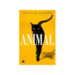 Portada del libro "Animal" de Leticia Sierra, con un gato negro sobre fondo amarillo.