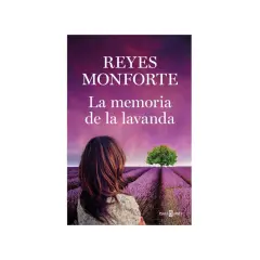 Portada del libro "La memoria de la lavanda" de Reyes Monforte, con una mujer de espaldas en un campo de lavanda.