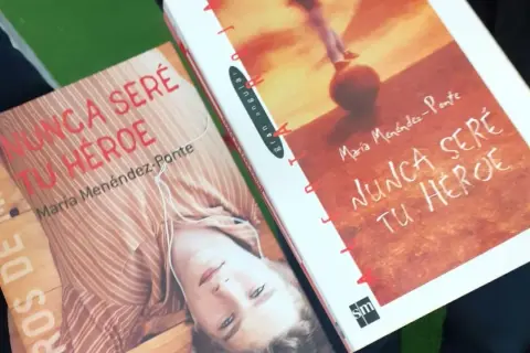 Dos novelas optimistas de María Menéndez-Ponte: "Nunca seré tu héroe".