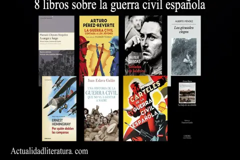 Ocho portadas de libros sobre la guerra civil española, incluyendo obras de Hemingway, Pérez-Reverte y Cercas.