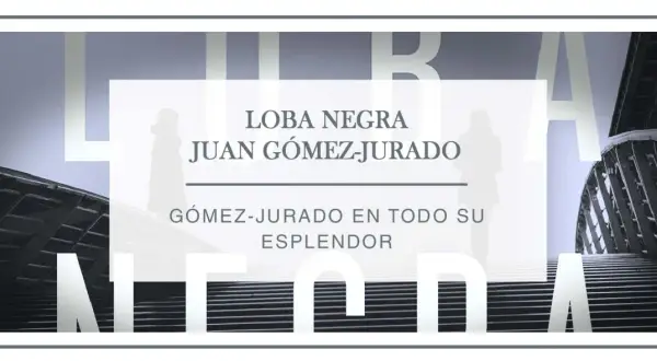 El cartel promociona "Loba Negra" de Juan Gómez-Jurado, destacando la obra del autor.