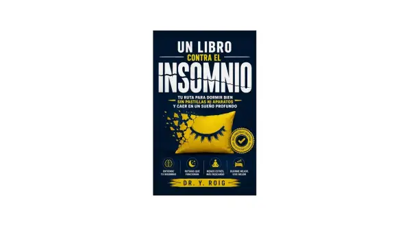 Libro "Un libro contra el insomnio" de Dr. Y. Roig, una guía para dormir bien sin pastillas ni aparatos. Ideal para quienes buscan libros para dormir mejor.