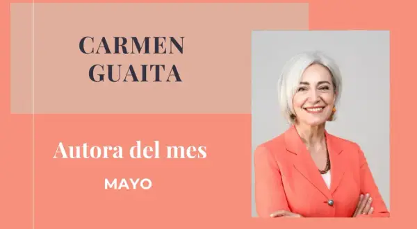Carmen Guaita, autora del mes de mayo. Sus libros te transportarán a otros mundos.