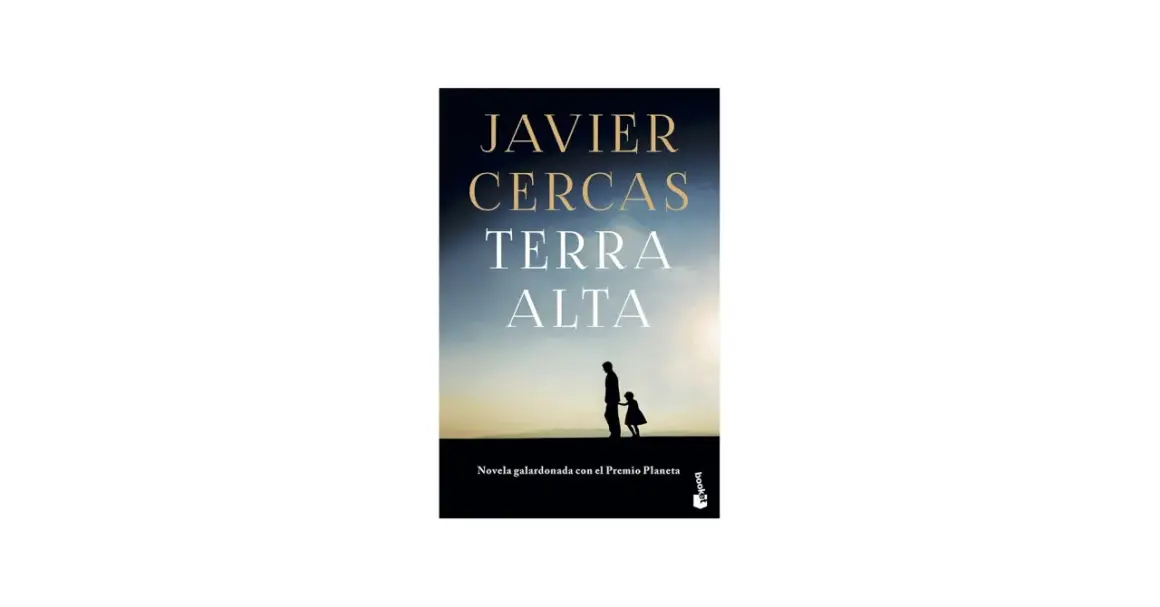 Portada del libro "Terra Alta" de Javier Cercas, con siluetas de un hombre y una niña al atardecer.