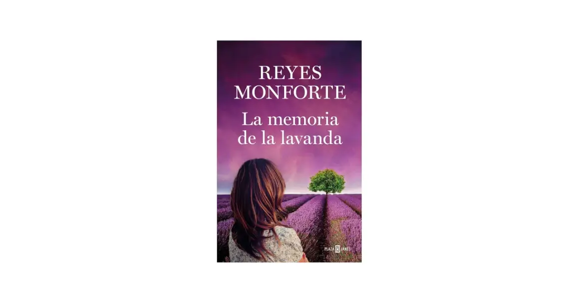 Portada del libro "La memoria de la lavanda" de Reyes Monforte, con una mujer de espaldas en un campo de lavanda.