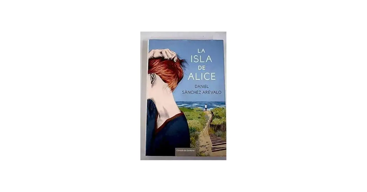 La isla de Alice, resumen de la novela de Daniel S&aacute;nchez Ar&eacute;valo. Portada con mujer pelirroja y paisaje costero.