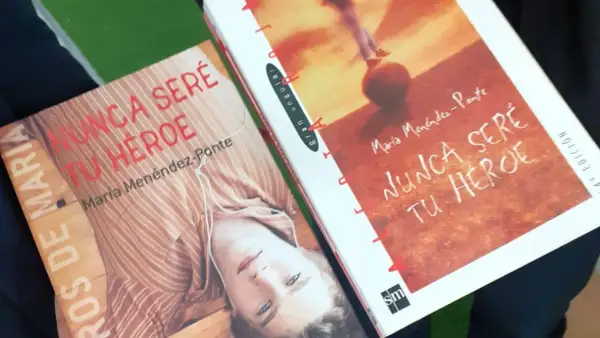 Dos novelas optimistas de María Menéndez-Ponte: "Nunca seré tu héroe".