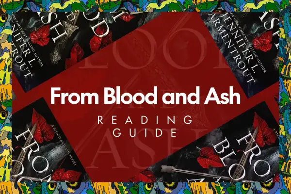 Guía de lectura de "From Blood and Ash", de Jennifer L. Armentrout. Descubre el orden de sus libros y sagas.