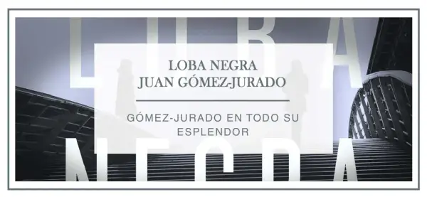 El cartel promociona "Loba Negra" de Juan Gómez-Jurado, destacando la obra del autor.