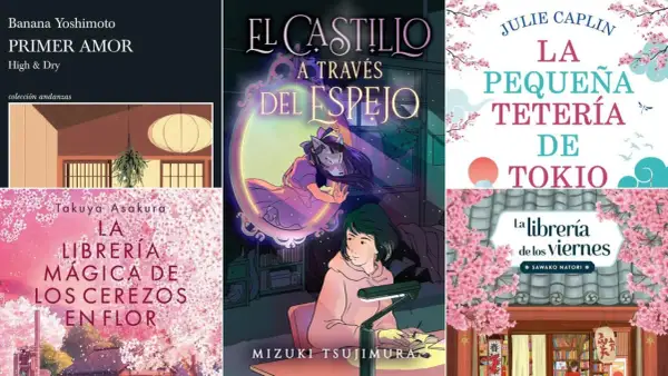 Colección de portadas de novela japonesa: "El castillo a través del espejo", "La pequeña tetería de Tokio", "La librería mágica de los cerezos en flor".