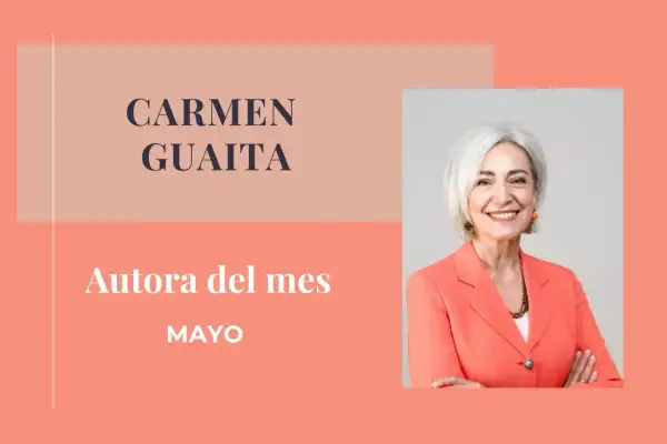 Carmen Guaita, autora del mes de mayo. Sus libros te transportarán a otros mundos.